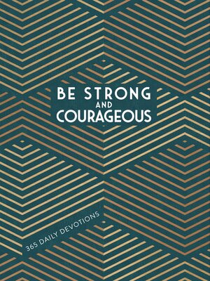 cover image of Be Strong and Courageous
